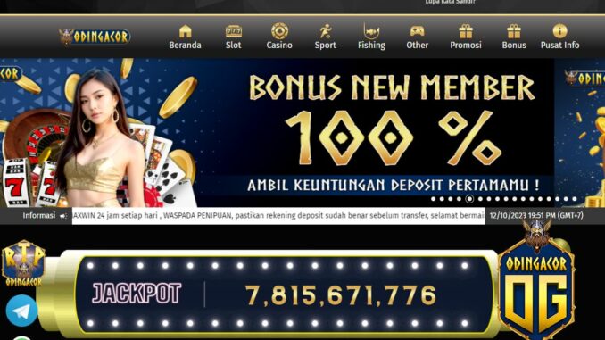 ODINGACOR BONUS SLOT MEMBER BARU 100%